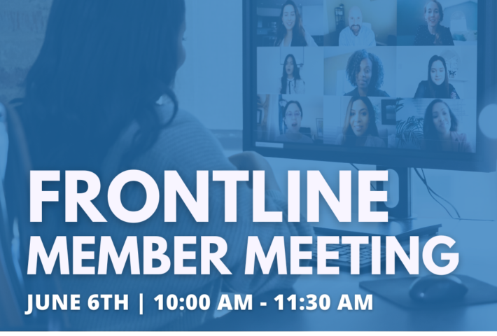 Frontline Member Meeting – June 6th 2026